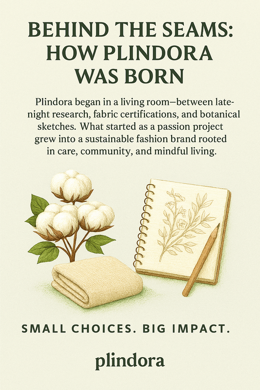 Behind the Seams: How Plindora Was Born🌿